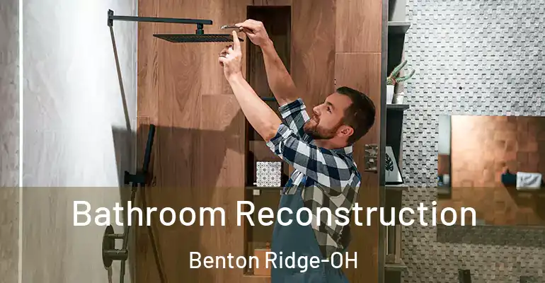 inner Bathroom imggen Bathroom Reconstruction Benton Ridge-OH