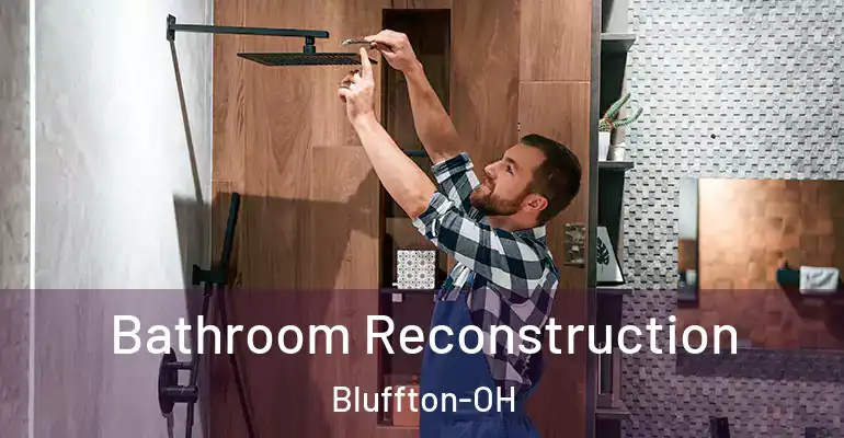 inner Bathroom imggen Bathroom Reconstruction Bluffton-OH