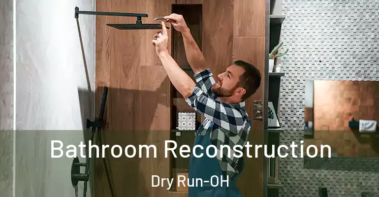 inner Bathroom imggen Bathroom Reconstruction Dry Run-OH