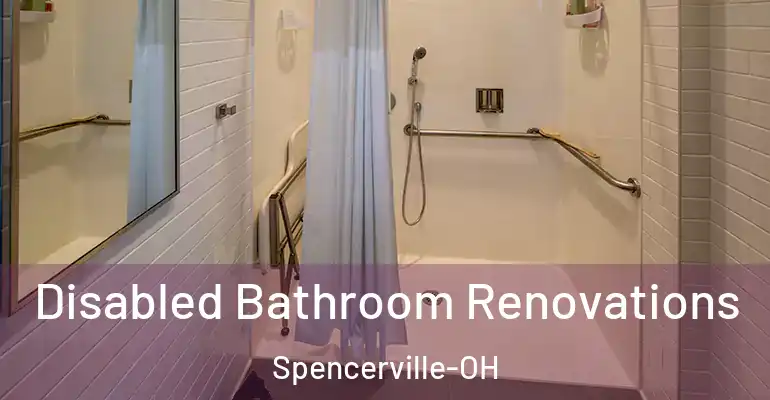 inner Bathroom imggen Disabled Bathroom Renovations Spencerville-OH