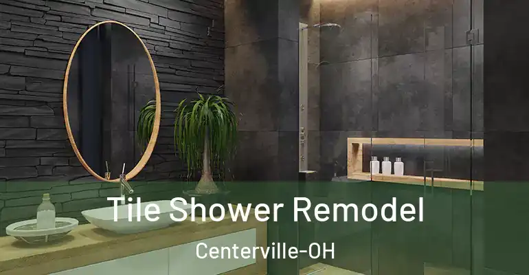 inner Bathroom imggen Tile Shower Remodel Centerville-OH