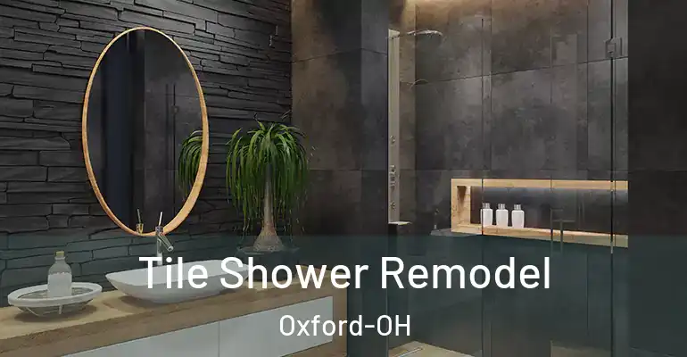 inner Bathroom imggen Tile Shower Remodel Oxford-OH