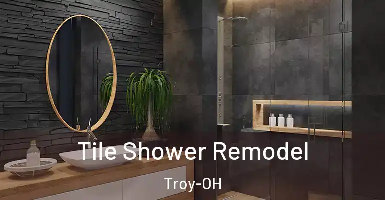 inner Bathroom imggen Tile Shower Remodel Troy-OH